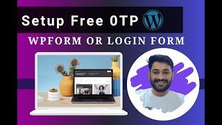 How to Setup Free OTP  Login Registration in WordPress || Wpform otp verification 2024