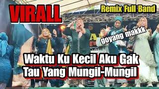 DJ VIRAL... Waktu Ku Kecil Aku Gak Tau Yang Mungil-Mungil || Remix Full Band #viralvideo