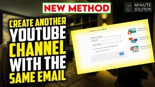How to create another YouTube channel with the same email 2024