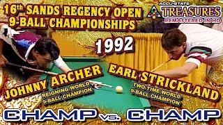 1992 CHAMP v CHAMP: Johnny ARCHER vs. Earl STRICKLAND - 16th SANDS REGENCY OPEN 9-BALL CHAMPIONSHIPS