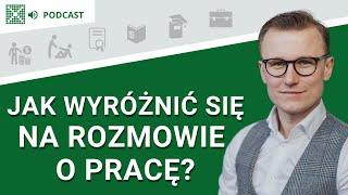 Jak wyróżnić się na rozmowie o pracę? - Podcast: #187