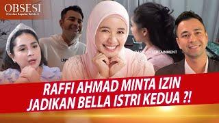 RAFFI AHMAD BELI RUMAH LAUDYA CYNTIA BELLA, INGIN JADIKAN ISTRI KEDUA ?! - OBSESI