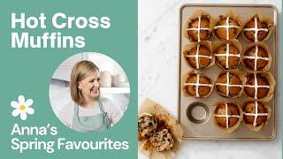 Let's Bake Fresh Hot Cross Muffins! | Spring Favourites with Anna Olson