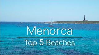 Top 5 Beaches Menorca (Minorca)
