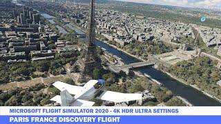 Microsoft Flight Simulator 2020 Paris France Discovery Flight 4K HDR