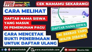 Daftar Nama Siswa Yang Masuk Di Pemenuhan Pagu & Cara Cetak Bukti Penerimaan |PPDB Jatim 2024