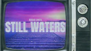 Avidan Smith - Still Waters