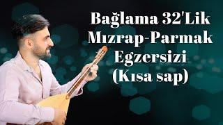 Bağlama 32'Lik Mızrap-Parmak Egzersizi(Kısa sap)