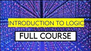 Introduction to Logic full course