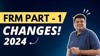 Changes for FRM P1 | 2024