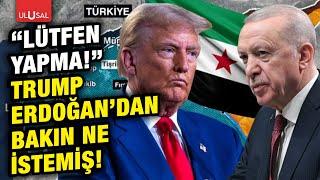 Trump'tan skandal istek! Erdoğan kabul etmiş!