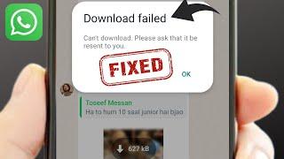 download failed cannot download please ask that it be resent to you | Whatsapp Download failed | fix