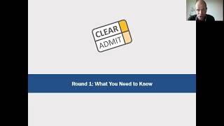 Clear Admit Webinar Series Part 1: How to Ace Round One Applications