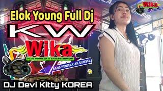 Elok Young Full DJ KW KEMARAU SETAHUN HUJAN SEHATI DJ DEVI KITTY KOREA WIKA sang PENJELAJAH sumsel