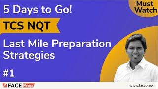 TCS NQT - Preparation - Last Mile Preparation Strategies - #1