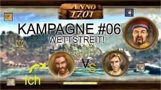 Der Wettstreit! | Anno 1701 Kampagne #06