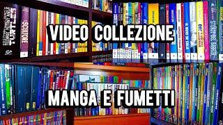 video COLLEZIONE MANGA e FUMETTI