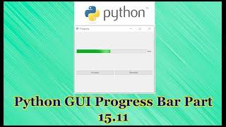 Python GUI Progress Bar Tutorial Part 15.11