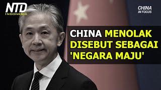 China Menolak Disebut Sebagai 'Negara Maju'