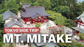 Tokyo Side Trip to Mount Mitake | japan-guide.com