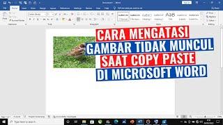 Cara Mengatasi Gambar Tidak Muncul Saat Copy Paste di Microsoft Word