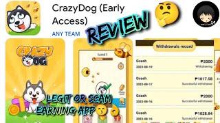 CrazyDog Review | Easy 2k.. Really ? | Legit or Scam Earning App