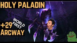 Arcway +29 World first | Holy Paladin, Zmok PoV 7.3.5