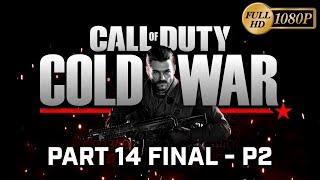 The Solovetsky 1981,THE FINAL | COD BLACK OPS COLD WAR | Gameplay - Part 14-2 (PC HD) [1080p60FPS]