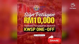 CARA SIGN PETISYEN TUNTUT PENGELUARAN KWSP RM10,000 ONE-OFF