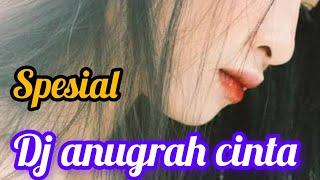 DJ ANUGRAH CINTA _bidadari cintaku dj dangdut remix populer paling pas buat teman ngopi