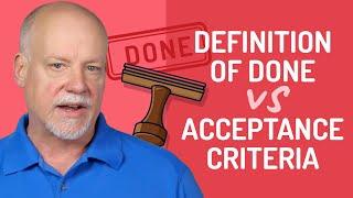 Definition of Done vs Acceptance Criteria: What's the Difference?