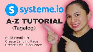 SYSTEME.IO (A-Z Tagalog Tutorial) | How To Use Systeme.io To Build An Email List and Make Money