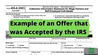 IRS Form 433-A (OIC) Offer in Compromise Example - numbers used that got accepted by IRS.