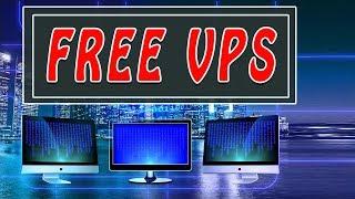 Free VPS 24/7 No Credit Card Required 2019 100% Working Method