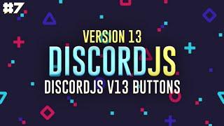 DiscordJS v13 Buttons | Ep.7 | Discord.JS v13