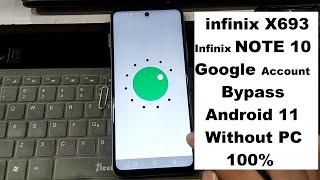 Infinix Note 10 X693 FRP Bypass Android 11 Without Pc