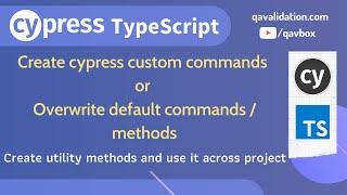 Create Cypress custom commands or overwrite default commands