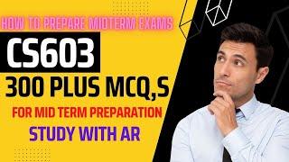 CS603 Mid Term Preparation Quiz File 2022  By AR | CS603 Mid Term Papers 2022 By AR