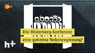 Die Bilderberg-Konferenz – Illuminaten-Treff oder Elite-Kaffeeklatsch - heuteplus | ZDF