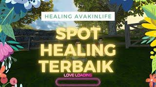 SPOT HEALING TERBAIK DI AVAKINLIFE VERSI ZAINSYAH 99