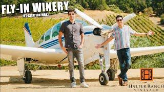 Taking the Bonanza to a Fly In Winery!