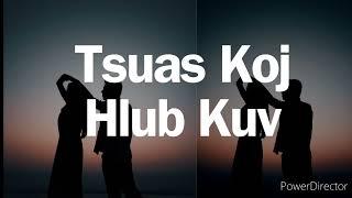 Tsuas Koj Hlub Kuv Prod. Edward Trit