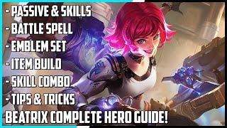 Beatrix Complete Hero Guide! Best Build, Skill Combo, Tips & Tricks | Mobile Legends