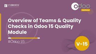 Overview of Teams & Quality Checks in Odoo 15 Quality Module | Odoo 15 Functional Tutorials