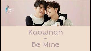 EASY LYRICS KAOWNAH - BE MINE OST Tharn Type The Series