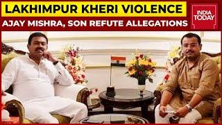 Lakhimpur Kheri Violence: Ajay Mishra Teni, His Son Ashish Refute Allegations | Breaking News