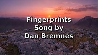 Fingerprints - Dan Bremnes | Lyric Video