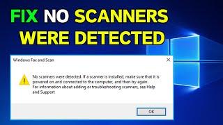 How to fix no scanners were detected error in windows 10/ 11