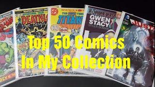 Top 50 Comics In My Collection.