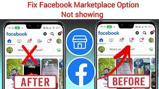 Facebook Marketplace not showing up . How to fix Facebook Marketplace not showing up